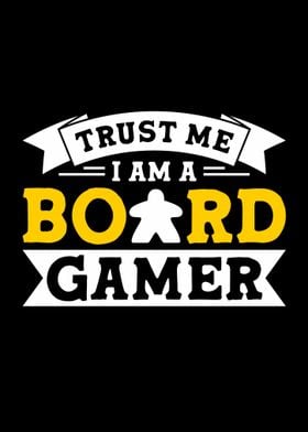 Trust me Board gamer