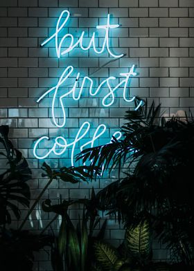 But First Coffee