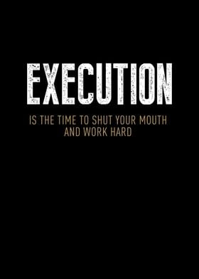 Execution Motivation