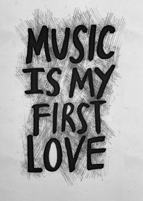 music is my first love