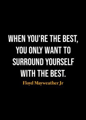 Floyd Mayweather Jr Quotes