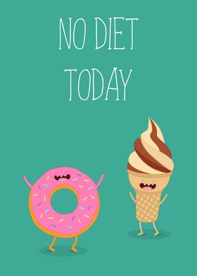 No Diet Today Ice Cream