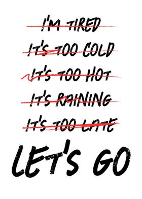 No Excuses Lets Go