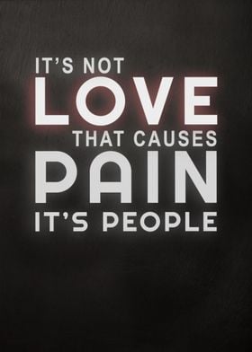 Not Love But People Quote