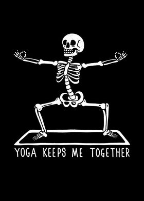 Yoga keeps me together