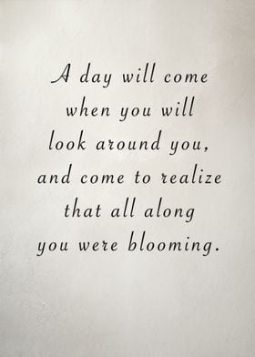 You Are Blooming Quote