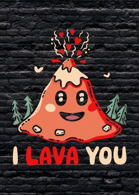 Valentines Day I Lava you