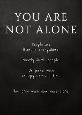 You Are Not Alone Quote