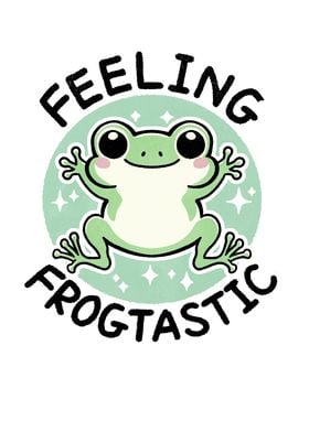 Feeling Fantastic Frog