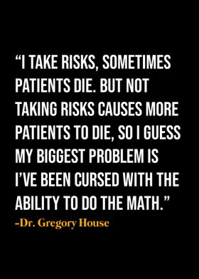 Dr Gregory House Quotes 