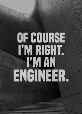 Im an Engineer
