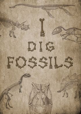 I dig fossils Dinosaur