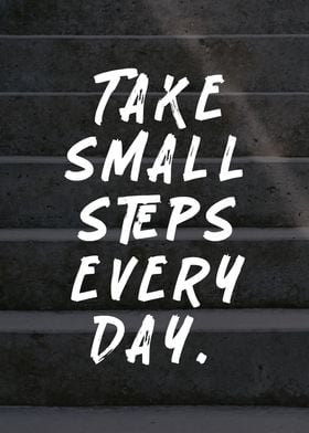 Take small step everyday