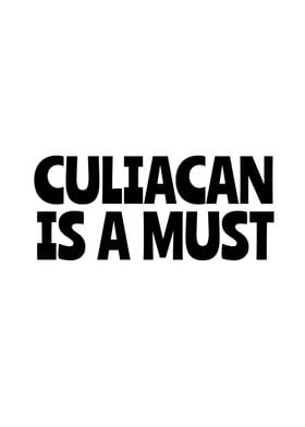 Culiacan is a must