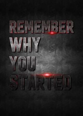 remember why you started