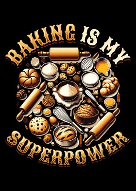 Baking Is My Superpower