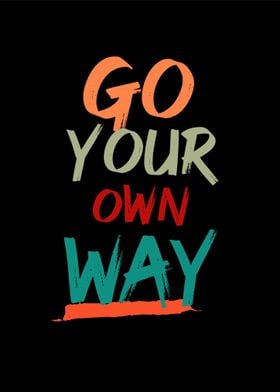 go your ow way