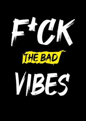 the bad vibes