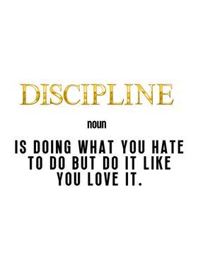 Discipline