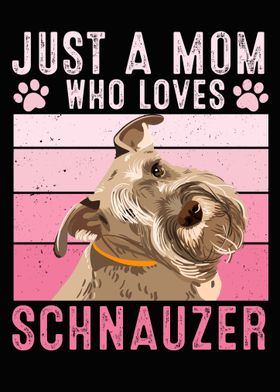 Dog Mom Who Loves Schnauze