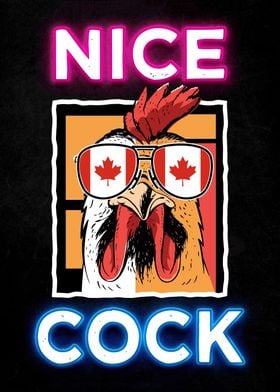 Nice Cock Funny Canada