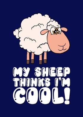 My Sheep Thinks Im Cool