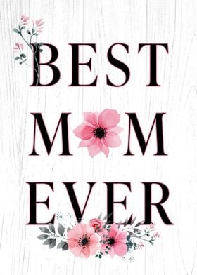 Best Mom Ever Poster