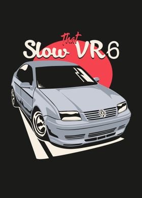 Slow VR6