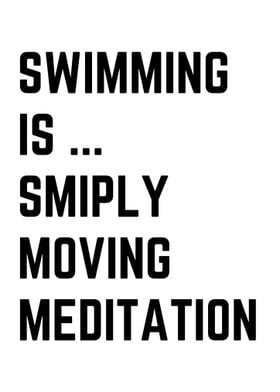Swimming Is Meditation
