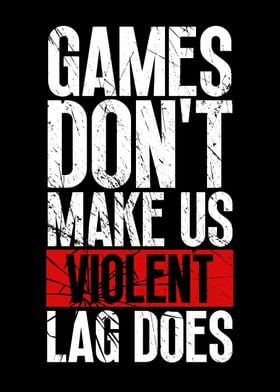 Games Dont Make Us Violent