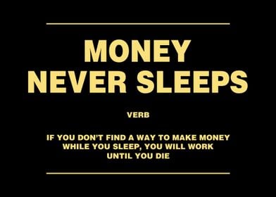 money never sleeps