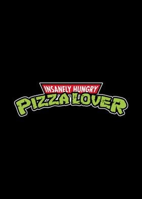 Insanely Hungry Pizza Love