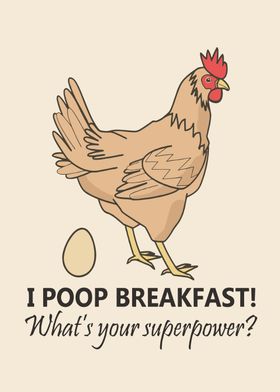 I poop breakfast