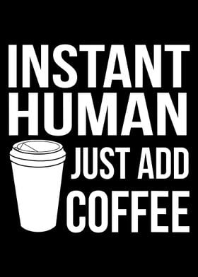 Funny Coffee Saying Poster