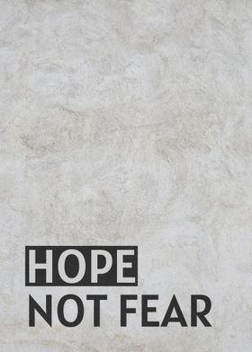 Hope Not Fear