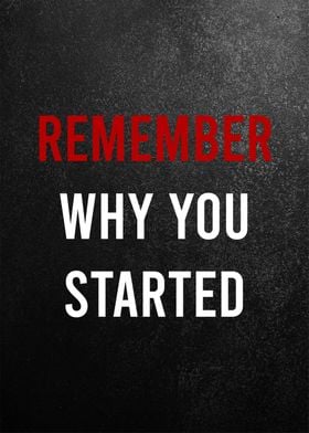 remember why you started