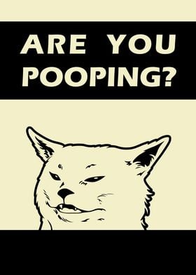 Are You Pooping4