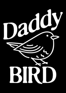 Daddy Bird