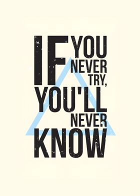 if you never try quote 