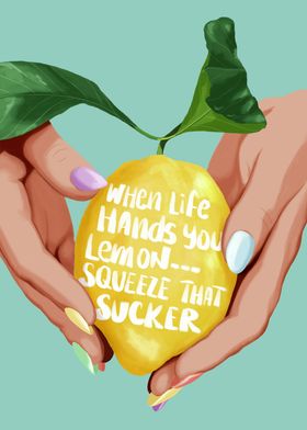 Squeeze That Lemon