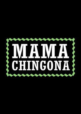 Chingona Mama
