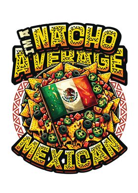 Nacho Average Mexican