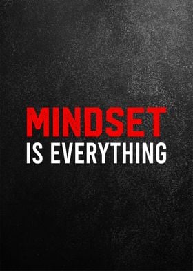 mindset is everything