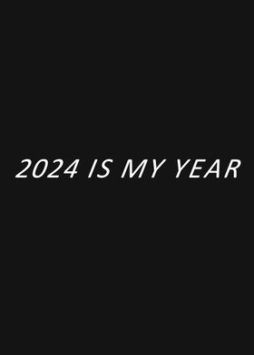 2024 is my year