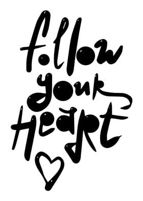 Follow Your Heart