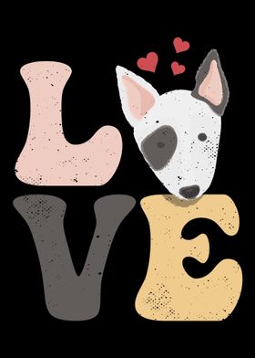 Bull Terrier Dog LOVE