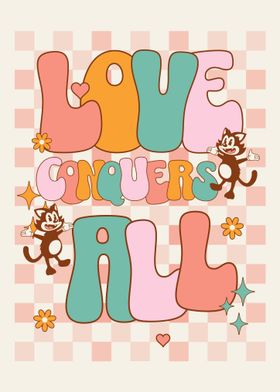 Love Conquers All