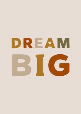 Dream BIG