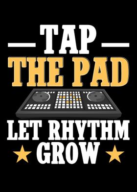 Tap The Pad Let Rhythm