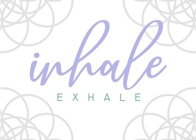 Inhale Exhale typography